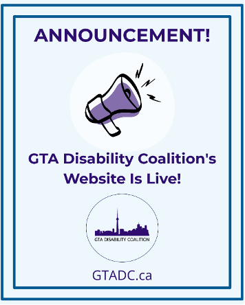 Graphic with text “Announcement! GTA Disability Coalition’s website is live!” and the URL GTADC.ca.